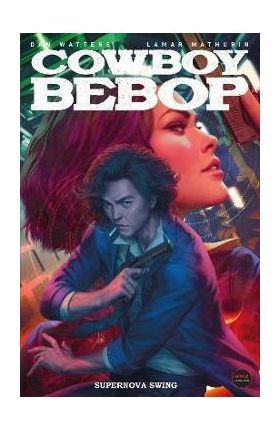 Cowboy Bebop - Dan Watters