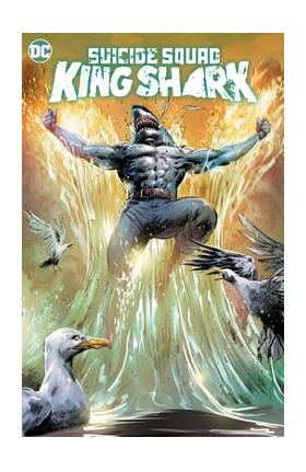 Suicide Squad: King Shark - Tim Seeley