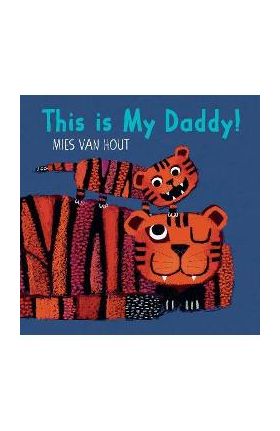 This Is My Daddy! - Mies Van Hout