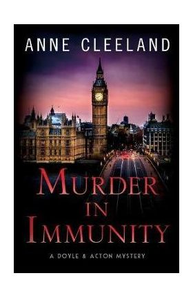 Murder in Immunity: A Doyle & Acton Mystery - Anne Cleeland