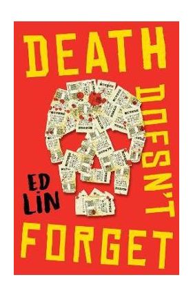 Death Doesn't Forget - Ed Lin