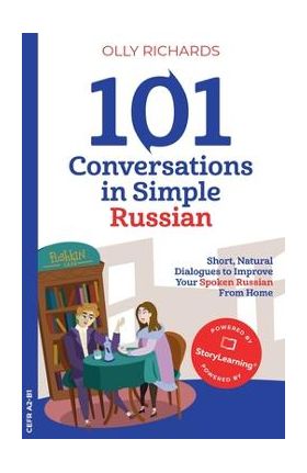 101 Conversations in Simple Russian - Olly Richards