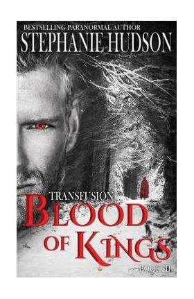 Blood of Kings - Stephanie Hudson