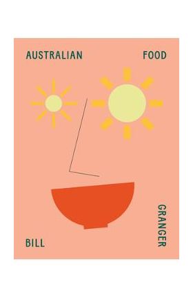 Australian Food - Bill Granger