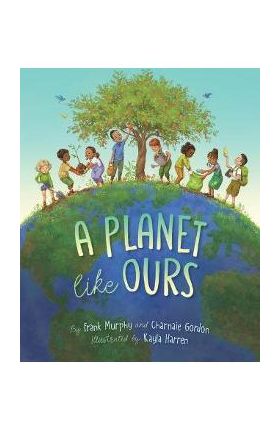 A Planet Like Ours - Frank Murphy