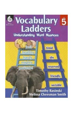 Vocabulary Ladders: Understanding Word Nuances Level 5 (Level 5): Understanding Word Nuances [With CDROM] - Timothy Rasinski