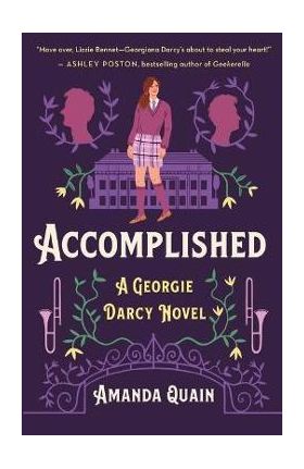 Accomplished: A Georgie Darcy Novel - Amanda Quain