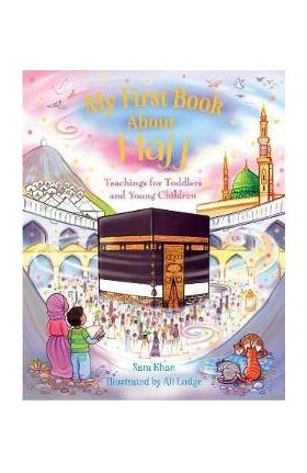 My First Book about Hajj - Sara Khan