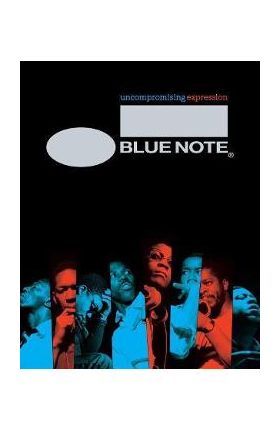 Blue Note: Uncompromising Expression - Richard Havers