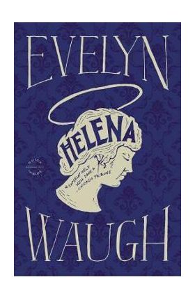 Helena - Evelyn Waugh