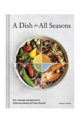 A Dish for All Seasons - Kathryn Pauline