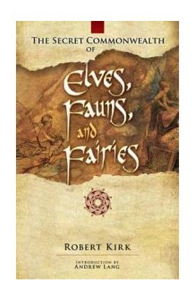 Secret Commonwealth of Elves, Fauns and Fairies