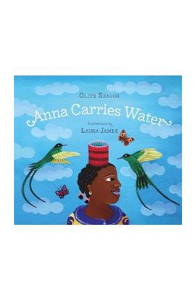 Anna Carries Water - Olive Senior