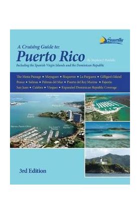 A Cruising Guide to Puerto Rico - Stephen J. Pavlidis