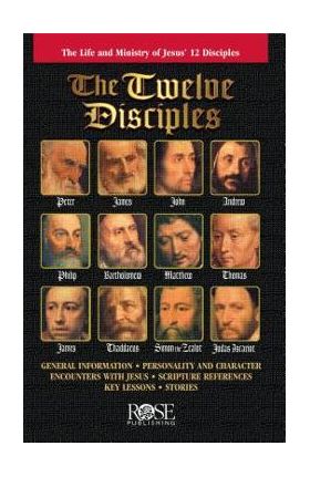 The Twelve Disciples - Rose Publishing