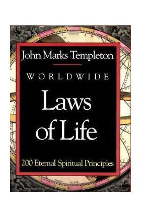 Worldwide Laws of Life - John Marks Templeton