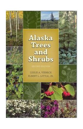 Alaska Trees and Shrubs - Les Viereck