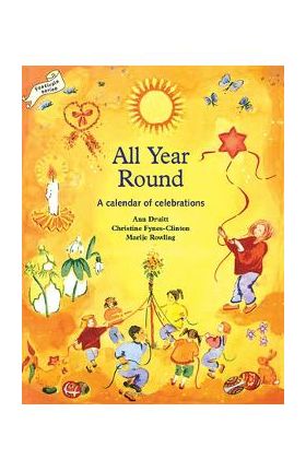 All Year Round: Christian Calendar of Celebrations - Ann Druitt