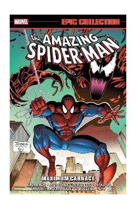 Amazing Spider-Man Epic Collection: Maximum Carnage - Mark Bagley