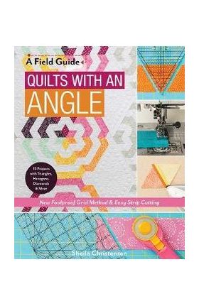 Field Guide - Quilts with an Angle