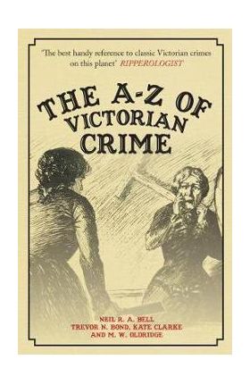 A-Z of Victorian Crime