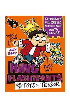 King Flashypants and the Toys of Terror