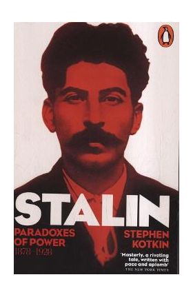 Stalin, Vol. I - Stephen Kotkin