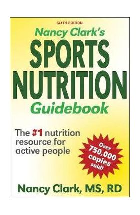 Nancy Clark's Sports Nutrition Guidebook - Nancy Clark