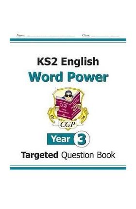 KS2 English Targeted Question Book: Word Power - Year 3 -