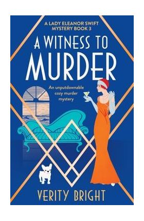 A Witness to Murder: An unputdownable cozy murder mystery - Verity Bright