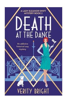 Death at the Dance: An addictive historical cozy mystery - Verity Bright