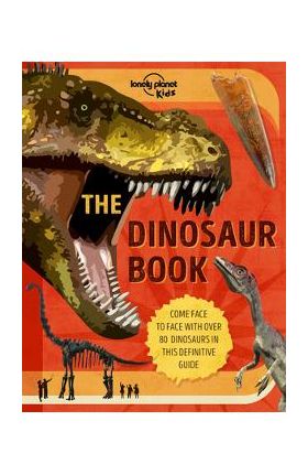 The Dinosaur Book - Lonely Planet