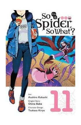 So I'm a Spider, So What?, Vol. 11 (Manga) - Okina Baba