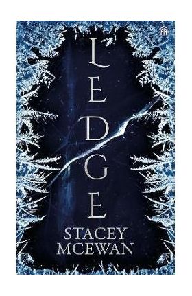 Ledge: The Glacian Trilogy, Book I - Stacey Mcewan