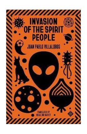 Invasion of the Spirit People - Juan Pablo Villalobos