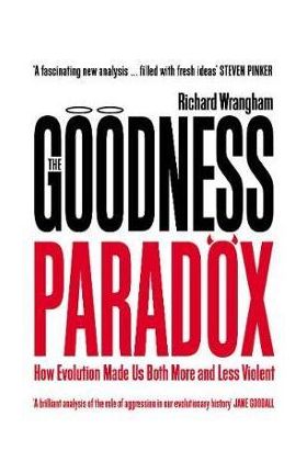 Goodness Paradox - Richard Wrangham