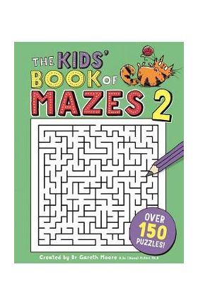 The Kids' Book of Mazes 2 - Gareth Moore