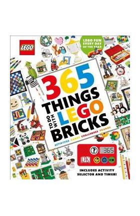 365 Things to Do with Lego Bricks: Lego Fun Every Day of the Year [With Toy] - Simon Hugo