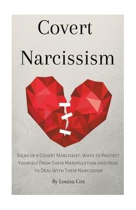 Covert Narcissism - Louisa Cox