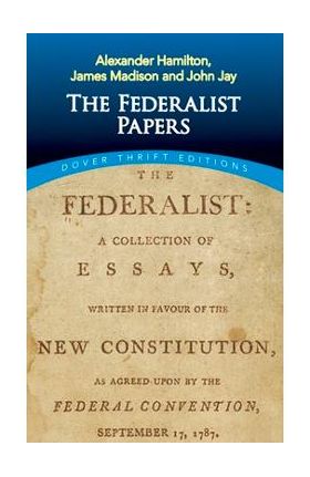 The Federalist Papers - Alexander Hamilton