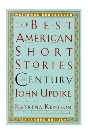 The Best American Short Stories of the Century - John Updike