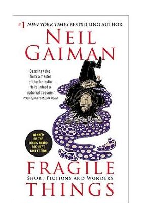 Fragile Things: Short Fictions and Wonders - Neil Gaiman