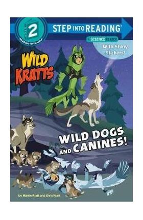 Wild Dogs and Canines! (Wild Kratts) - Martin Kratt