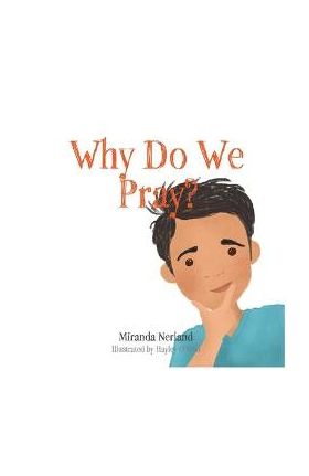 Why Do We Pray? - Miranda Nerland