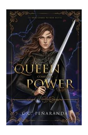 A Queen Comes to Power - C. C. Pe&#65533;aranda