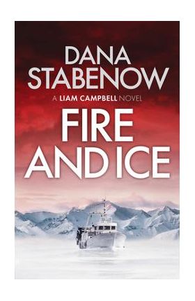 Fire and Ice, Volume 1 - Dana Stabenow