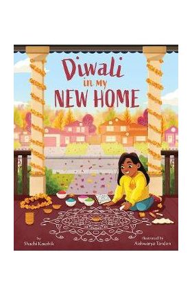 Diwali in My New Home - Shachi Kaushik