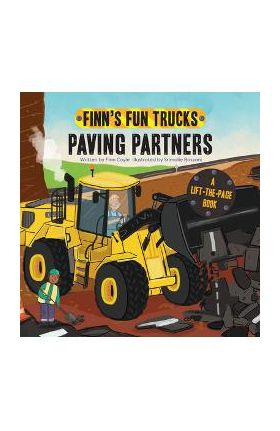 Paving Partners: A Lift-The-Page Truck Book - Finn Coyle