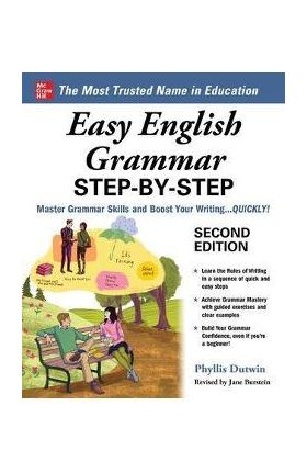 Easy English Grammar Step-By-Step, Second Edition - Phyllis Dutwin