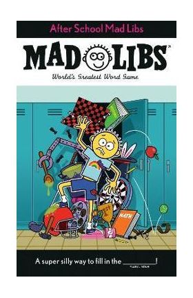 After School Mad Libs: World's Greatest Word Game - Sarah Fabiny